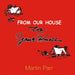 From Our House To Your House