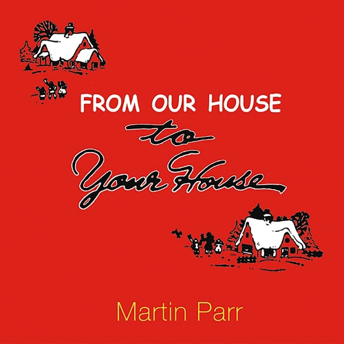 From Our House To Your House