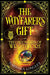 THE WAYFARER'S GIFT - The Chronicles of Wrothlore
