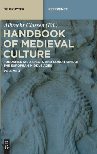 Handbook of Medieval Culture. Volume 3