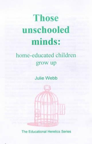 Those Unschooled Minds