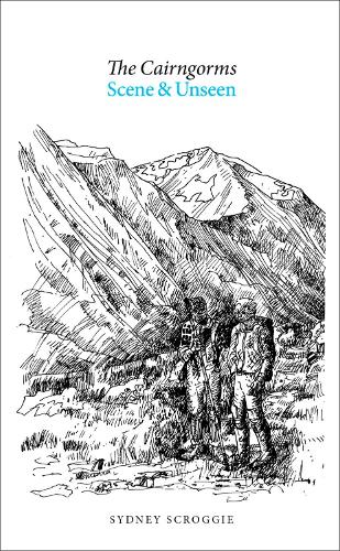 The Cairngorms, Scene & Unseen