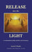 Release into the Light