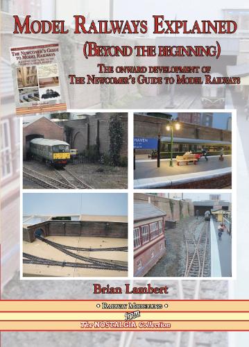 MODEL RAILWAYS EXPLAINED (Beyond the beginning)