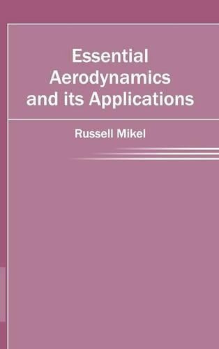 Essential Aerodynamics and Its Applications