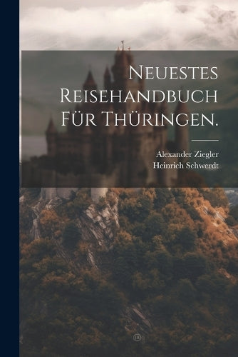 Neuestes Reisehandbuch für Thüringen.