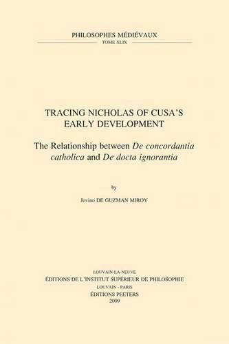 Tracing Nicholas of Cusa's Early Development
