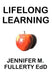 Lifelong Learning Post-compulsory Education and the University for Industry: A Case Study