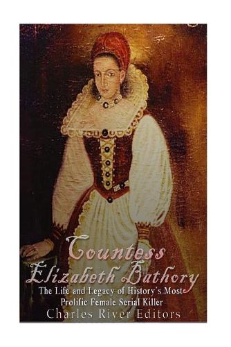 Countess Elizabeth Bathory