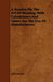 A Treatise On The Art Of Weaving, With Calculations And Tables For The Use Of Manufacturers