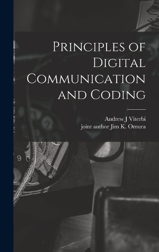 Principles of Digital Communication and Coding
