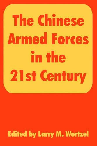The Chinese Armed Forces in the 21st Century