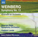 Weinberg: Symphony No. 13: Serenade for Orchestra