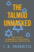 The Talmud Unmasked - The Secret Rabbinical Teachings Concerning Christians
