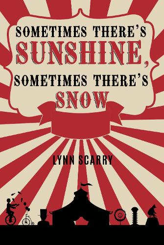 Sometimes There's Sunshine, Sometimes There's Snow