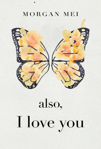 Also, I Love You