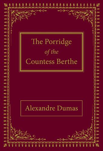 The Porridge of the Countess Berthe