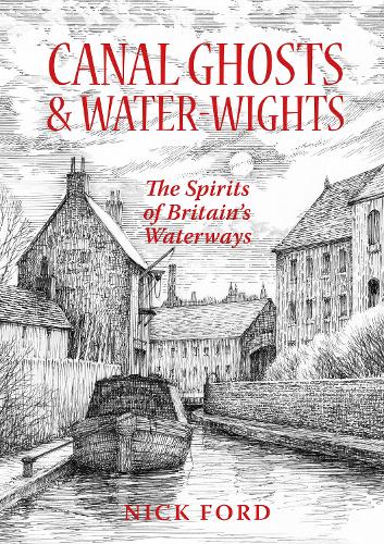 Canal Ghosts & Water-Wights