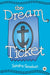 The Dream Ticket