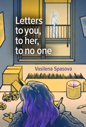 Letters to you, to her, to no one