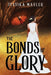 The Bonds of Glory