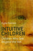 Intuitive Children – Children Who See Beyond the Veil