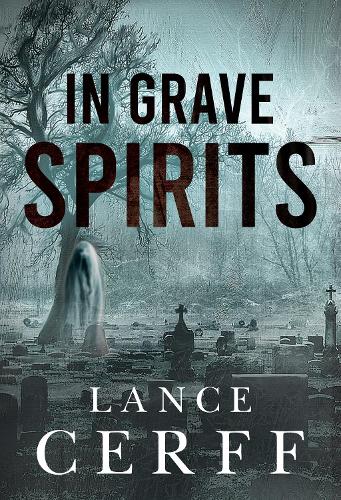 In Grave Spirits