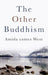Other Buddhism, The – Amida Comes West