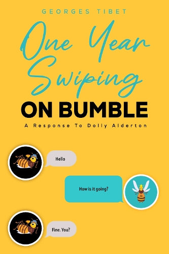 One Year Swiping ON BUMBLE