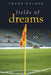 Fields of Dreams