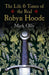 Life & Times of the Real Robyn Hoode, The