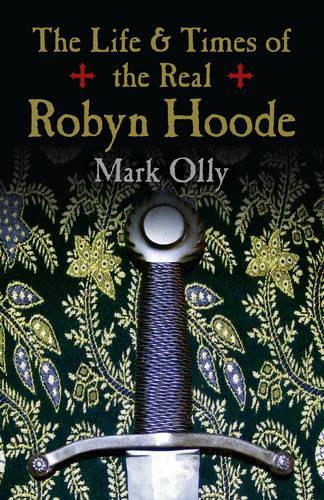Life & Times of the Real Robyn Hoode, The