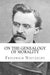 On the Genealogy of Morality
