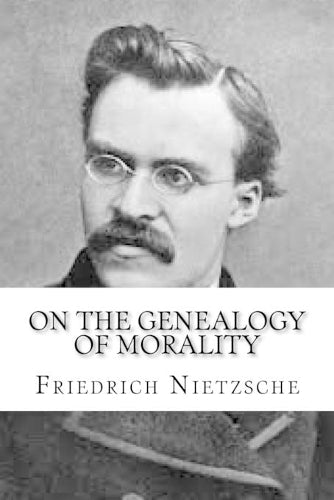 On the Genealogy of Morality