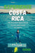 Experience Costa Rica