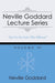 Neville Goddard Lecture Series, Volume IV