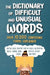 Dictionary of Difficult and Unusual Words