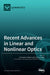 Recent Advances in Linear and Nonlinear Optics