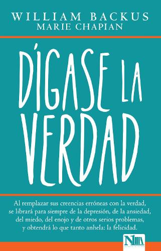 Dígase la verdad (Spanish Edition