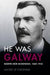 He Was Galway