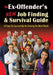 The Ex-Offender's New Job Finding and Survival Guide