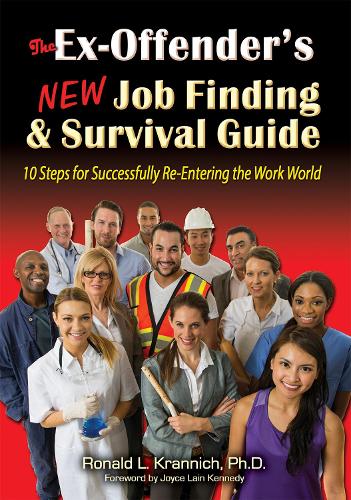 The Ex-Offender's New Job Finding and Survival Guide