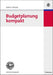 Budgetplanung kompakt (German Edition