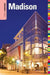 Insiders' Guide® to Madison, WI