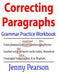 Correcting Paragraphs Grammar Practice Workbook