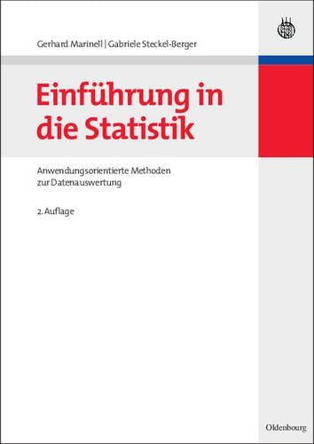 Einführung in die Statistik: Anwendungsorientierte Methoden zur Datenauswertung (German Edition
