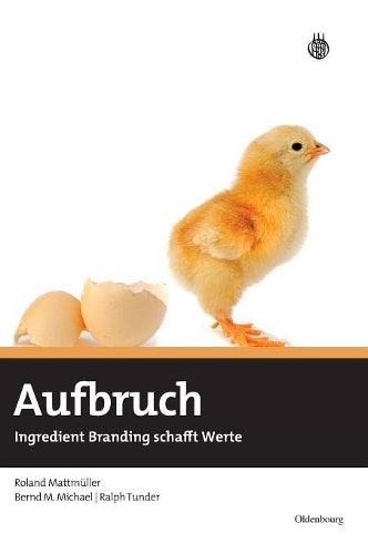 Aufbruch: Ingredient Branding schafft Werte (German Edition
