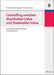 Controlling zwischen Shareholder Value und Stakeholder Value: Neue Anforderungen, Konzepte und Instrumente (German Edition