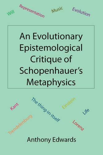 An Evolutionary Epistemological Critique of Schopenhauer's Metaphysics