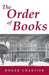 The Order of Books